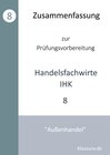 Buchcover Zusammenfassung zur Prüfungsvorbereitung Handelsfachwirte IHK