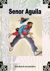 Buchcover Senor Aguila. Peruanisches Lebensbild