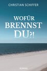 Buchcover Wofür brennst du?!