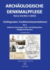 Buchcover Archäologische Denkmalpflege, Kleine Schriften / Schlitzgruben: Funktionsinterpretationen, Teil 1