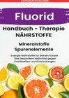 Buchcover FLUORID- NÄHRSTOFFE BOOST Handbuch - Mineralstoffe und Spurenelemente: Fühle dich Gesund &amp; Sexy - Erfolgreich Gesund