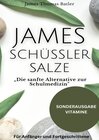 Buchcover JAMES SCHÜSSLER SALZE „Die sanfte Alternative zur Schulmedizin"Schüssler Salze Buch Einsteiger-Fortgeschrittene - SONDER