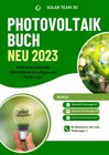 Buchcover PHOTOVOLTAIK BUCH NEU 2023 - PHOTOVOLTAIK UND SPEICHER die Grundlagen und Förderungen: Bonus: Übersicht Förderungen AT /