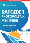 Buchcover RATGEBER PHOTOVOLTAIK MINI GUIDE 2023: Inklusive Förderungen Förderungen DE, AT - SONDERAUSGABE