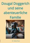 Buchcover Dougal Doggerich - Geschichten aus dem Leben eines ganz Großen / Dougal Doggerich und seine abenteuerliche Familie