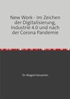 Buchcover New Work - Im Zeichen der Digitalisierung, Industrie 4.0 und nach der Corona Pandemie