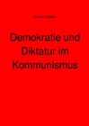 Buchcover Demokratie und Diktatur im Kommunismus