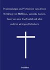 Buchcover Prophezeiungen und Vorzeichen zum dritten Weltkrieg vom Mühlhiasl, Veronika Lueken, Bauer aus dem Waldviertel und allen 
