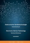 Buchcover Elektronische Gerätetechnologie -Fachwörterbuch- / Electronic Device Technology -Technical Dictionary-