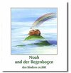 Buchcover Noah und der Regenbogen den Kindern erzählt