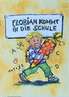 Buchcover Florian kommt zur Schule