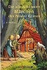 Buchcover Die allerschönsten Märchen der Gebrüder Grimm