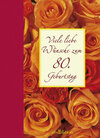 Buchcover Viele liebe Wünsche zum 80. Geburtstag