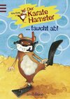 Buchcover Der Karatehamster taucht ab!