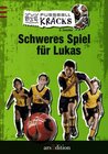 Buchcover Die Fußballkräcks. Schweres Spiel für Lukas