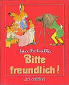 Buchcover Bitte freundlich