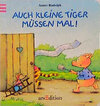 Buchcover Auch kleine Tiger müssen mal!
