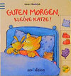 Buchcover Guten Morgen, kleine Katze!