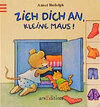 Buchcover Zieh dich an, kleine Maus!