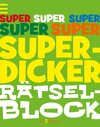 Buchcover Superdicker Rätselblock
