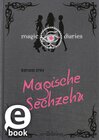 Buchcover Magic Diaries. Magische Sechzehn (Magic Diaries 1)