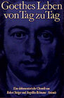 Buchcover Goethes Leben von Tag zu Tag. Eine dokumentarische Chronik