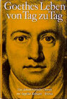Buchcover Goethes Leben von Tag zu Tag. Eine dokumentarische Chronik