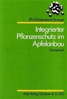 Buchcover Integrierter Pflanzenschutz im Apfelanbau. Schülerheft. Materialsammlung...