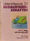 Buchcover Unterrichtspraxis S II Sozialwissenschaften / Jung - und was sonst noch?