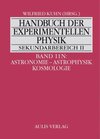 Buchcover Handbuch der experimentellen Physik. Sekundarstufe II. Ausbildung... / Band 11N:  Astronomie - Astrophysik - Kosmologie