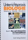 Buchcover Unterrichtspraxis Biologie / Band 2: Bau und Lebensweise von Samenpflanzen