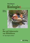 Buchcover Unterrichtspraxis Biologie / Band 5/II: Bau und Lebensweise von Wirbeltieren Teil 2: Vögel, Säugetiere und Mensch