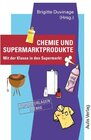 Buchcover Kopiervorlagen Chemie / Band 8: Chemie und Supermarktprodukte