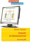 Buchcover Unterrichtshilfen Naturwissenschaften / Chemie / Computer im Chemieunterricht