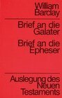 Buchcover Auslegung des Neuen Testaments / Briefe an die Galater, Epheser