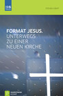Buchcover Format Jesus. Unterwegs zu einer neuen Kirche