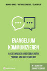 Buchcover Evangelium kommunizieren - Greifswalder Arbeitsbuch für Predigt und Gottesdienst