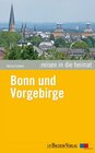 Buchcover Reisen in die Heimat: Bonn und Vorgebirge