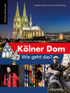 Buchcover Kölner Dom - Wie geht das?