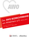 Buchcover Der AWO Bezirksverband Mittelrhein e. V. 1989 bis 2019