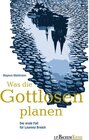 Buchcover Was die Gottlosen planen / Laurenz Broich Bd.1
