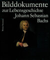 Buchcover Bach-Dokumente / Bilddokumente zur Lebensgeschichte Johann Sebastian Bachs