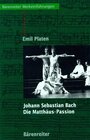 Buchcover Johann Sebastian Bach. Die Matthäus-Passion