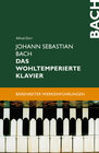 Buchcover Johann Sebastian Bach. Das Wohltemperierte Klavier