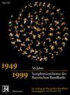Buchcover 1949-1999 - 50 Jahre Symphonieorchester des Bayerischen Rundfunks