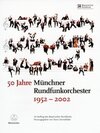 Buchcover 50 Jahre Münchner Rundfunkorchester 1952-2002