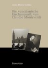 Buchcover Die venezianische Kirchenmusik von Claudio Monteverdi