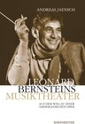 Buchcover Leonard Bernsteins Musiktheater
