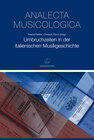 Buchcover Umbruchzeiten in der italienischen Musikgeschichte