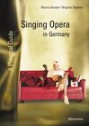 Buchcover Singing Opera in Germany